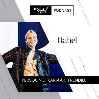 Lauljatar Rahel unistuste poole pürgimisest: "Võta rahulikult, aga ära loobu sellest!"