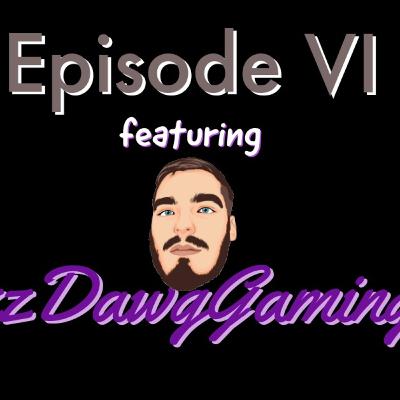 Episode VI - IzzDawg Gaming Episode VI - IzzDawg Gaming