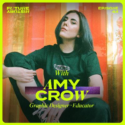 #44 - Amy Crow - Being In the Creative Process