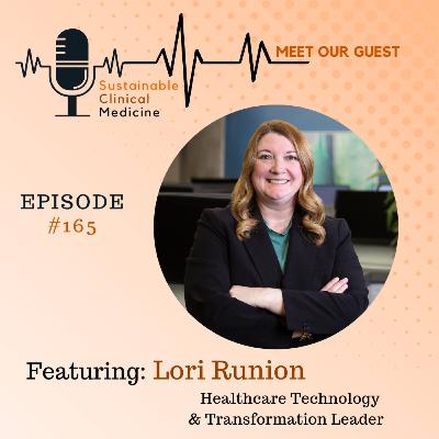 Reducing Clinician Burnout: Virtual Scribes, EMR Optimization, and Smarter Staffing with Lori Runion Episode 165