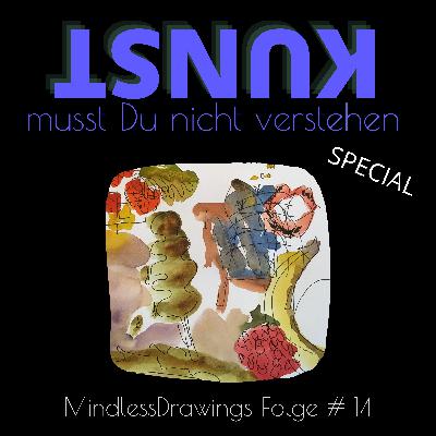 Folge #14 Mindless Drawings - Zeichnen ohne Verstand