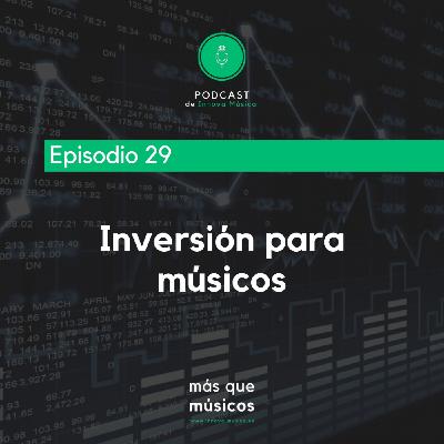 29. Inversión para músicos 29. Inversión para músicos
