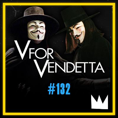 "V for Vendetta" - The Movie That Feels More Real Than Ever Before