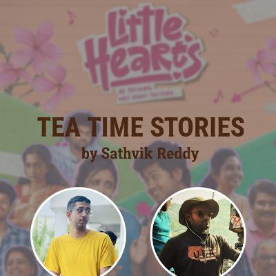 Q and A with little hearts cinematographer Tea Time Stories