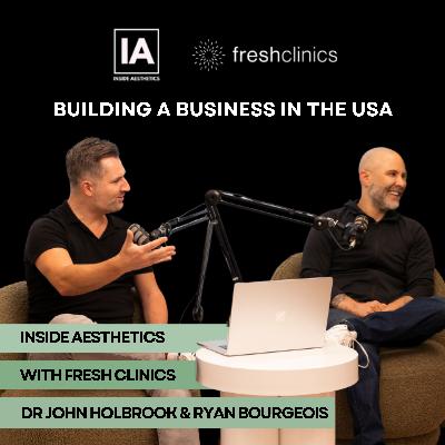 IA X Fresh Clinics: Building a Business in the USA (Chapter 2)