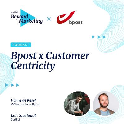 #2 - Bpost x Customer centricity - Hanne de Kesel