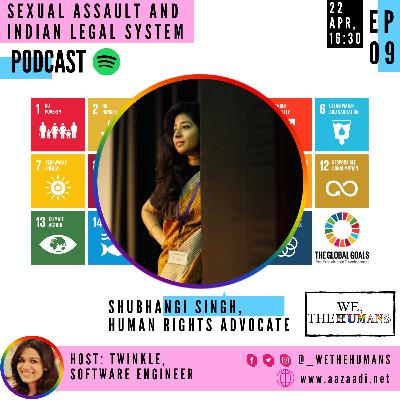 Part 2: Women Sexual Assault and Indian Legal System, ft. Shubhangi Singh and Twinkle Chandel