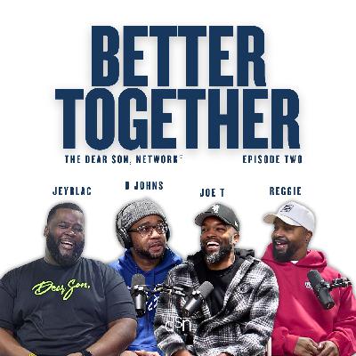 Better Together | Ep 2 | Exploring Growth, Challenges, and Purpose Better Together | Ep 2 | Exploring Growth, Challenges, and Purpose