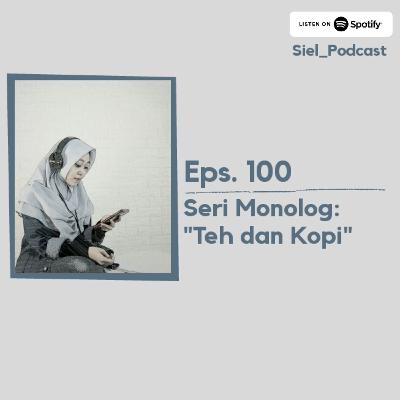 #100 Teh dan Kopi