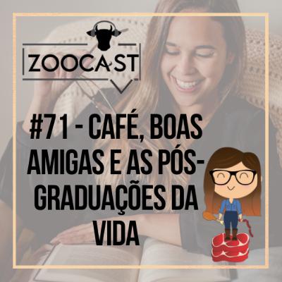 #71 - "Devo fazer uma pós?" Um café com Raiany Resende