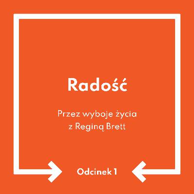 Odcinek 1: Radość