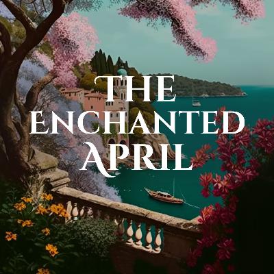 The Enchanted April, Part 10 of 15
