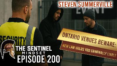 #200 - Ontario Venues Beware: New Law Holds YOU Criminally Liable - Steven Summerville #200 - Ontario Venues Beware: New Law Holds YOU Criminally Liable - Steven Summerville