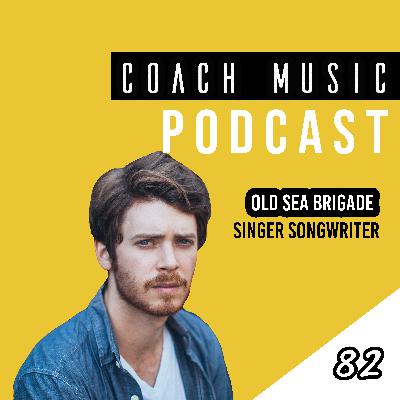 82: Old Sea Brigade // Finding Focus And Being A Self Starter