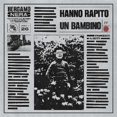 Hanno rapito un bambino - Prima parte Hanno rapito un bambino - Prima parte