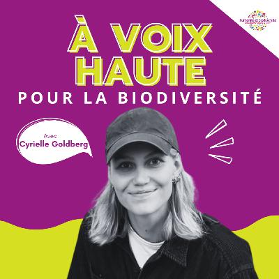 Cyrielle Goldberg : “Arriver à sauvegarder les possibilités d’existence”
