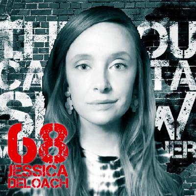 Ep. 68, Politics As Usual with Jessica DeLoach