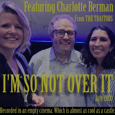 CHARLOTTE BERMAN (The Traitors, Big Brother and July 2000)