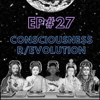 Consciousness R/evolution