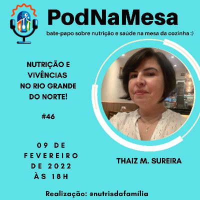 PodNaMesa #46 - Nutrição e Vivências no Rio Grande do Norte.
