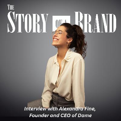 Dame - Building a Brand in a Taboo Industry Dame - Building a Brand in a Taboo Industry