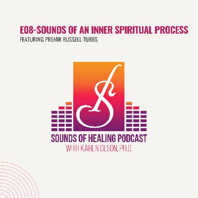 E08-Sounds of an Inner Spiritual Process E08-Sounds of an Inner Spiritual Process