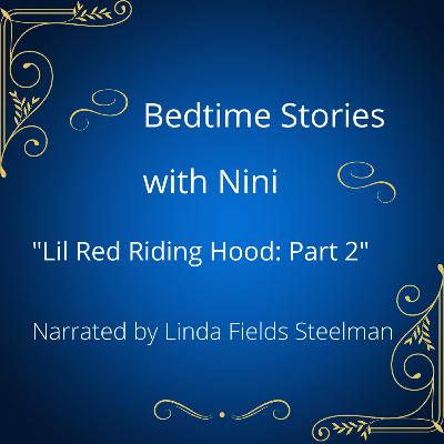 "Lil Red Riding Hood": Part 2 (Conclusion) "Lil Red Riding Hood": Part 2 (Conclusion)