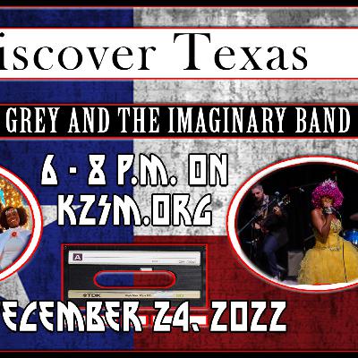 DISCOVER TEXAS, Season 2, Episode 5: NOELLA GREY & THE IMAGINARY BAND December 24, 2022