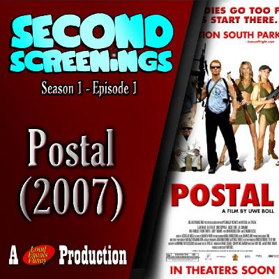 Second Screenings #1 - Postal (2007)