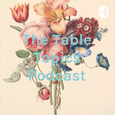 Table Topics Episode #1