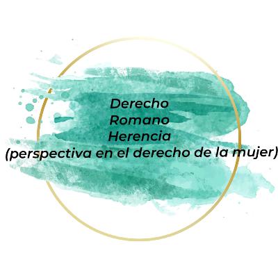 Figura de la herencia en el derecho Romano