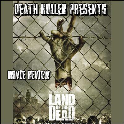 Land Of the Dead (movie review)