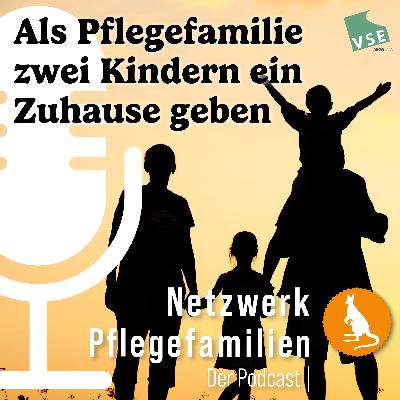 Als Pflegefamilie zwei Kindern ein Zuhause geben Als Pflegefamilie zwei Kindern ein Zuhause geben