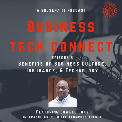 Benefits of Business Culture, Insurance, and Technology