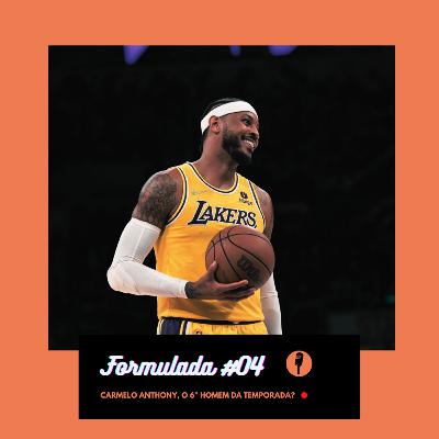 FORMULADA #04 - CARMELO ANTHONY, O 6º HOMEM DA TEMPORADA? FORMULADA #04 - CARMELO ANTHONY, O 6º HOMEM DA TEMPORADA?