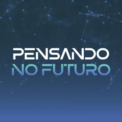 Pensando no Futuro #16 - Neurologia vive momento de transição