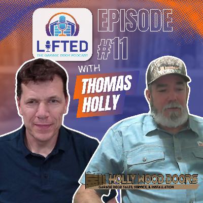 Ep# 11 | Thomas Holly | From Craigslist Side Hustle to a Real Garage Door Company Ep# 11 | Thomas Holly | From Craigslist Side Hustle to a Real Garage Door Company
