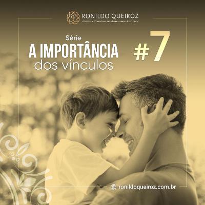 A importância dos vínculos