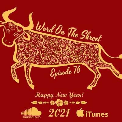 WordOnTheSkreet Podcast - Episode 76