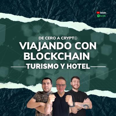 Viajando con Blockchain | EP08 Blockchain en los negocios