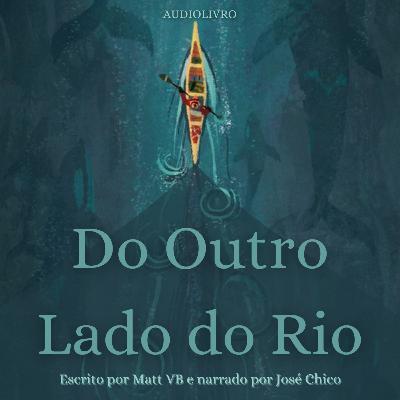 Trailer - Do Outro Lado do Rio