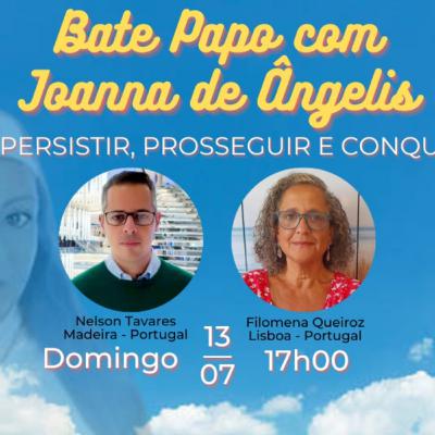 Persistir, Prosseguir e Conquistar - Bate papo com Joanna de Ångelis (Áudio)