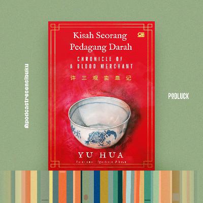 238. Resensi Buku Kisah Seorang Pedagang Darah - Yu Hua (Adzka Fatiyah Muharikah)