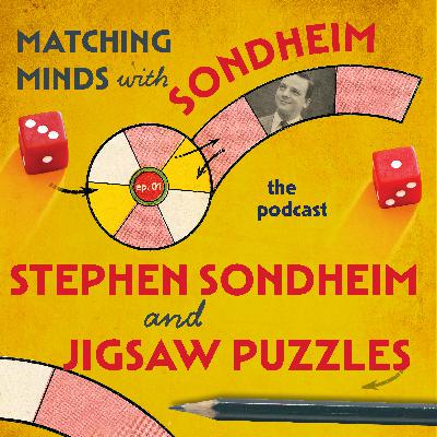 #05 - Order Out of Chaos: Sondheim and Jigsaw Puzzles
