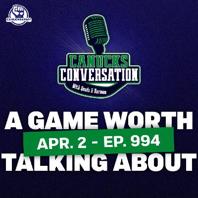 Apr. 2: A Canucks game worth talking about + Family Feud (ep. 994) Apr. 2: A Canucks game worth talking about + Family Feud (ep. 994)