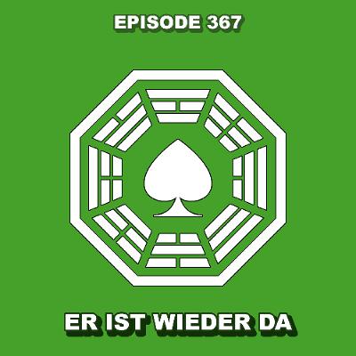 Episode 367 - Er ist wieder da