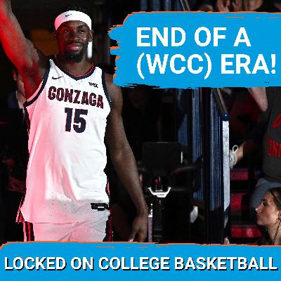 END OF AN ERA: Gonzaga's FINAL WCC Dance | Will St. Mary's Ruin the Going Away Party?? | WCC Preview END OF AN ERA: Gonzaga's FINAL WCC Dance | Will St. Mary's Ruin the Going Away Party?? | WCC Preview