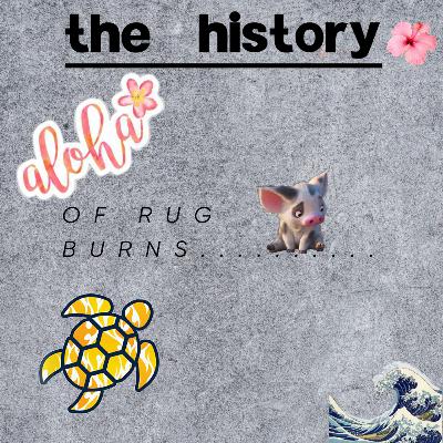 The History of the Rug Burn