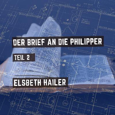 Der Brief an die Philipper – Teil 2