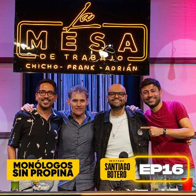 EP16 La mesa de trabajo con Santiago Botero
